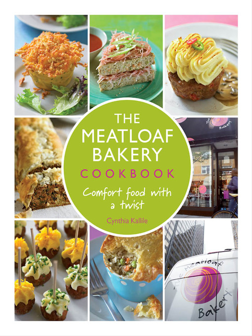Title details for The Meatloaf Bakery Cookbook by Cynthia Kallile - Available